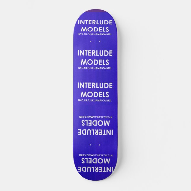 INTERLUDE MODELS  8 1/4" Skateboard Deck (Front)