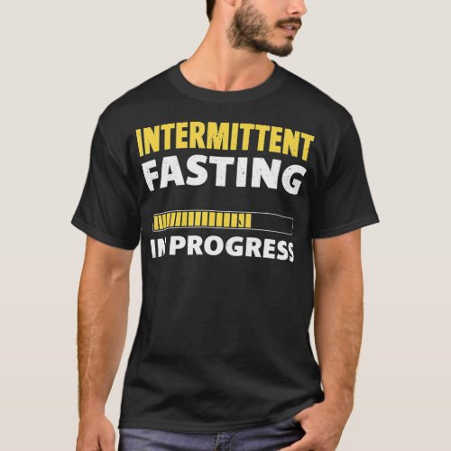 Intermittent Fasting In Progress Ketosis Diet Awar T_Shirt