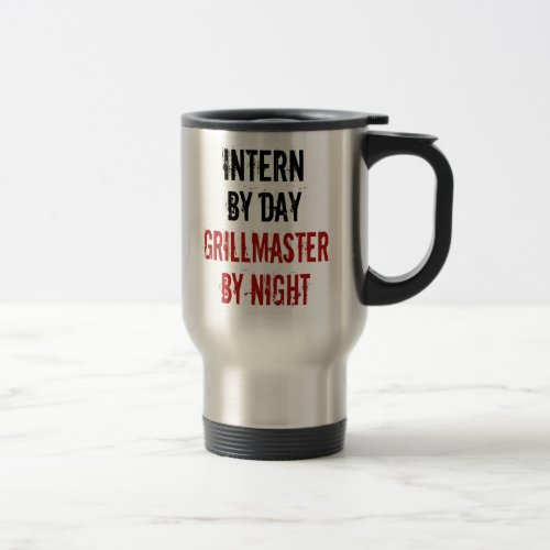 Intern Grillmaster Joke Travel Mug