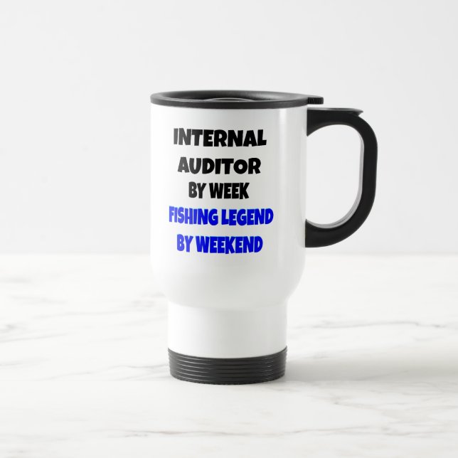 Internal Auditor Fishing Legend Joke Travel Mug (Right)