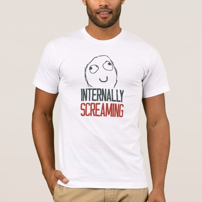 Internally screaming meme T-Shirt (Front)