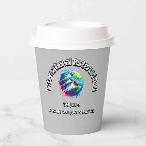 International Asteroid Day Cosmic Wonders Matter Paper Cups