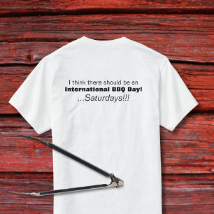 International BBQ Day Saturdays TShirt