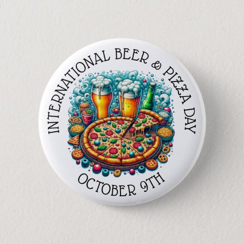 International Beer and Pizza Day October 9th Button