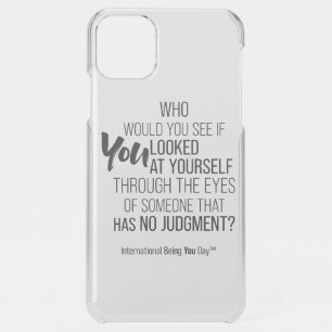 International Being You Day Quote - iPhone 11 Pro Max Case