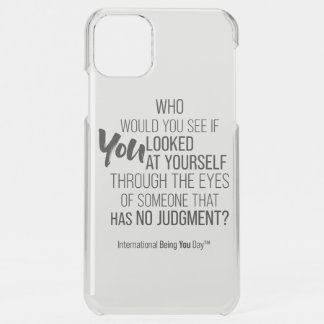 International Being You Day Quote - iPhone 11 Pro Max Case