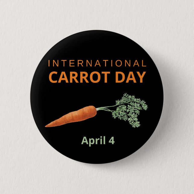 International Carrot Day April 4 Button (Front)