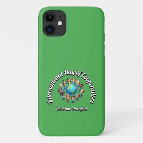 International Day of Cooperatives One Goal iPhone 11 Case