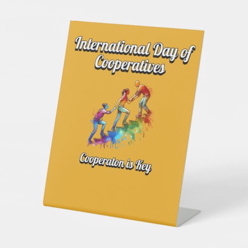 International Day of Cooperatives  Pedestal Sign