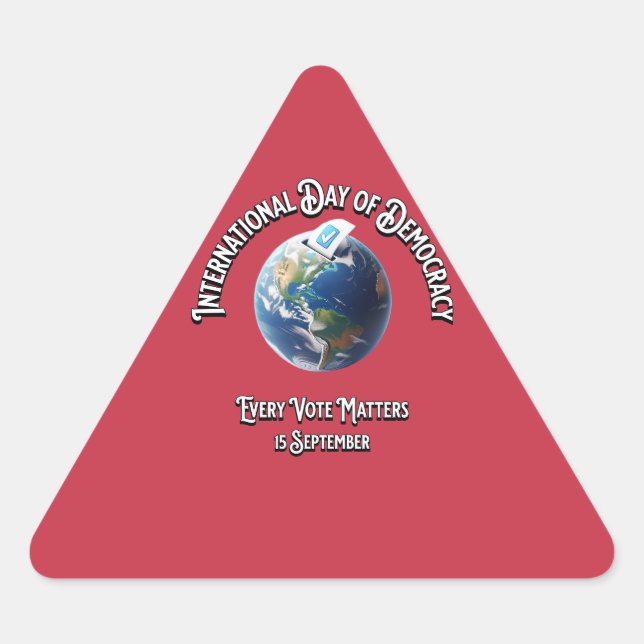International Day of Democracy. Every Vote Counts. Triangle Sticker (Front)