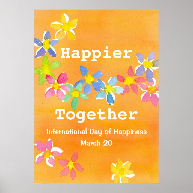 International Day Of Happiness Happier Together Poster (Front)