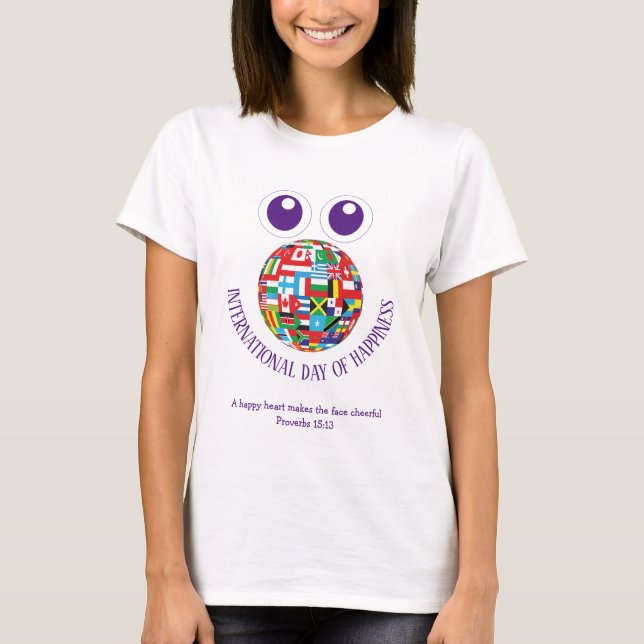 INTERNATIONAL DAY OF HAPPINESS World Flags Custom T-Shirt (Front)
