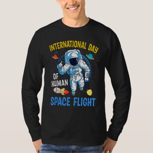 International Day Of Human Space Flight T_Shirt