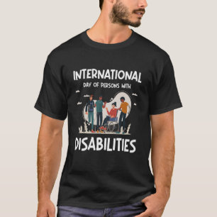 International Day Of Person With Disabilities T-Shirt