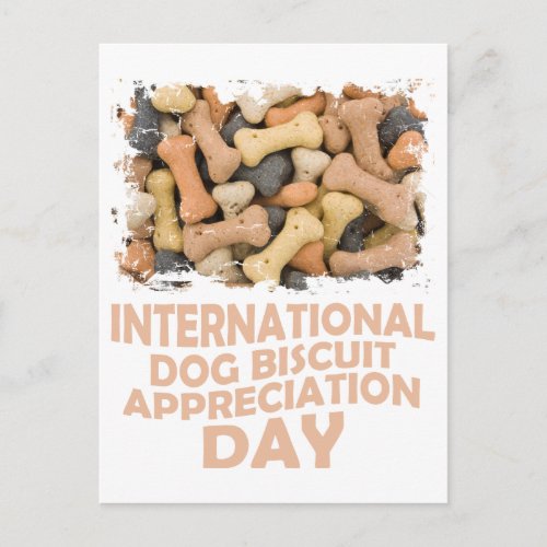 International Dog Biscuit Appreciation Day 1 Postcard