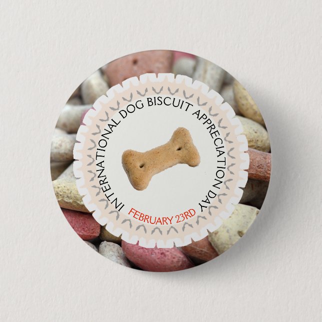 International Dog Treat Appreciation Day Feb 23rd Button (Front)