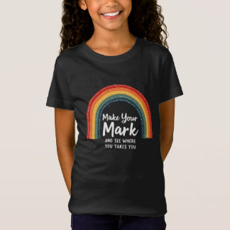 International Dot Day Make Your Mark And See Where T-Shirt