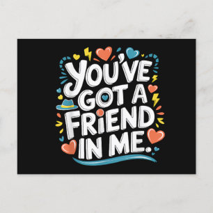 International Friendship Day You've Got a Friend i Holiday Postcard