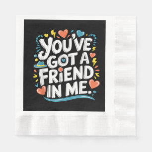 International Friendship Day You've Got a Friend i Napkins