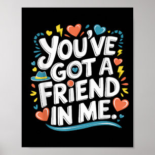 International Friendship Day You've Got a Friend i Poster