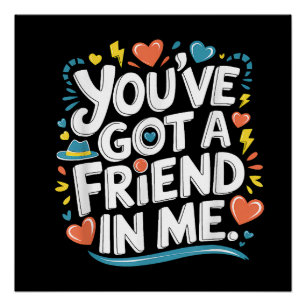 International Friendship Day You've Got a Friend i Poster