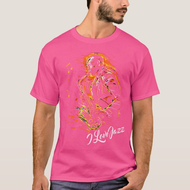 International Jazz Day I Love Jazz Saxophone Playe T-Shirt (Front)