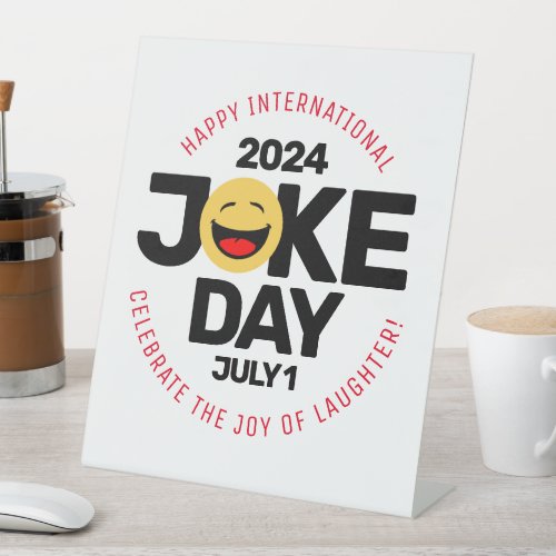 International Joke Day Laughing Face Pedestal Sign