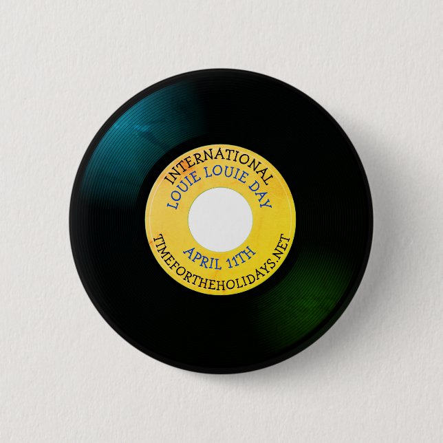 International Louie Louie Day - April 11th   Button (Front)