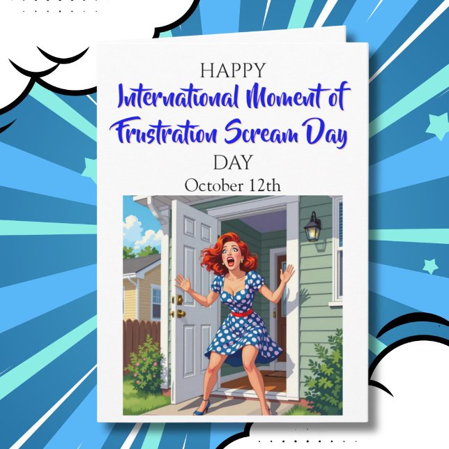 International Moment of Frustration Scream Day Card (Creator Uploaded)