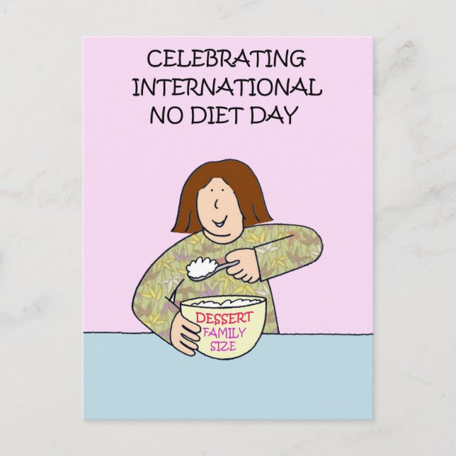 International No Diet Day - May 6th Postcard (Front)