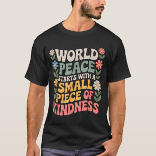 International Peace Day Insring World Kindness Day T-Shirt
