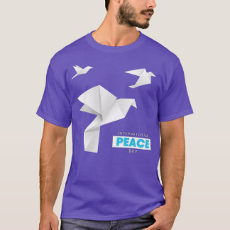 International Peace Day With Origami Doves T-Shirt