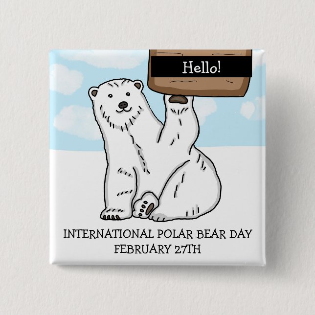 International Polar Bear Day February 27th   Button (Front)