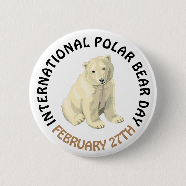 International Polar Bear Day February 27th Holiday Pinback Button (Front)