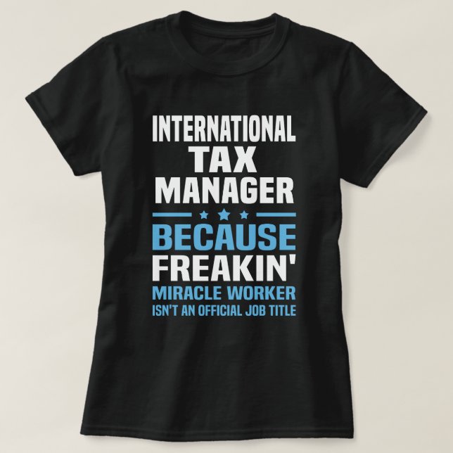 International Tax Manager T-Shirt (Design Front)