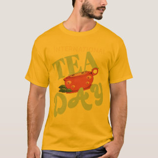 International Tea Day T-Shirt