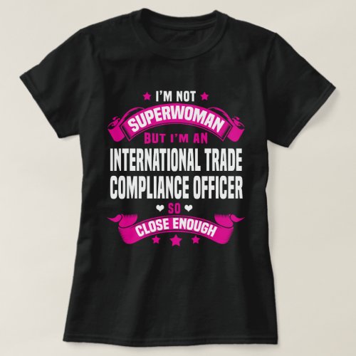 International Trade Compliance Officer T_Shirt