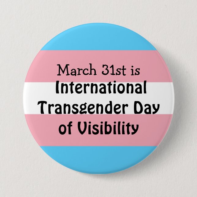  International Transgender Day of Visibility  Button (Front)