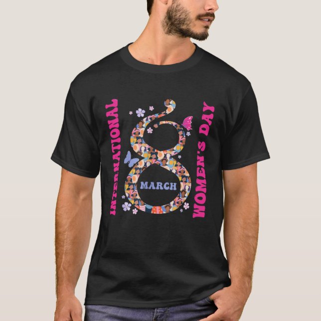 International Women s Day 2023 Embrace Equity 8 Ma T-Shirt (Front)