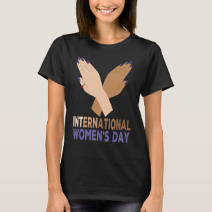 International Women's Day 2022 8 March Break The B T-Shirt