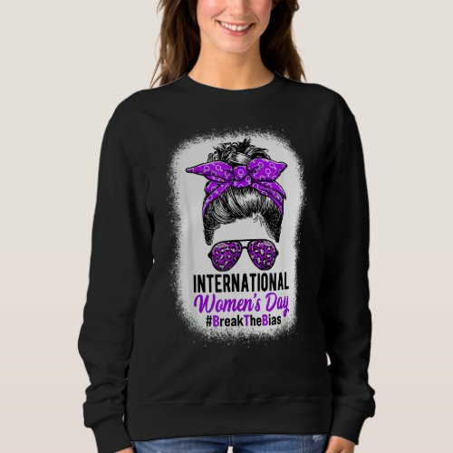 International Womens Day 2022 Happy Women 8 March Sweatshirt