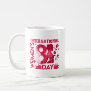 International Womens Day Gifts Womens Day Gifts Inspirational Mug