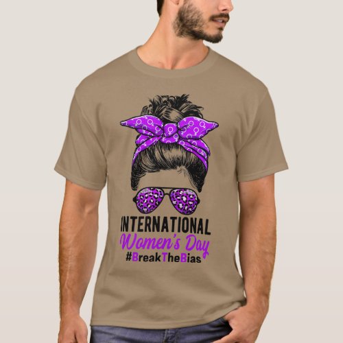 International Womens Day  Break he Bias 8 March    T_Shirt