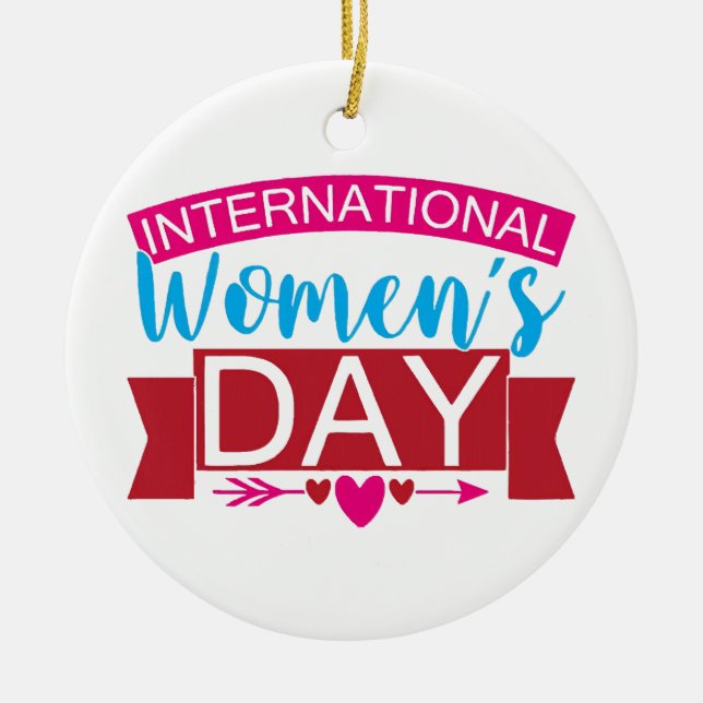 International Womens Day  Ceramic Ornament (Front)
