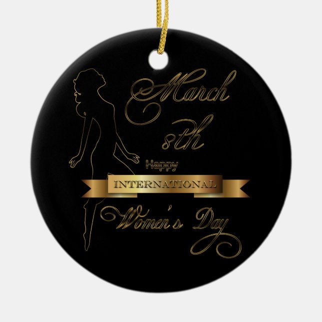 International Women's Day Elegant Gold Customize Ceramic Ornament (Front)