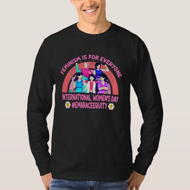 International Women's Day Embrace Equity Feminism T-Shirt (Front)