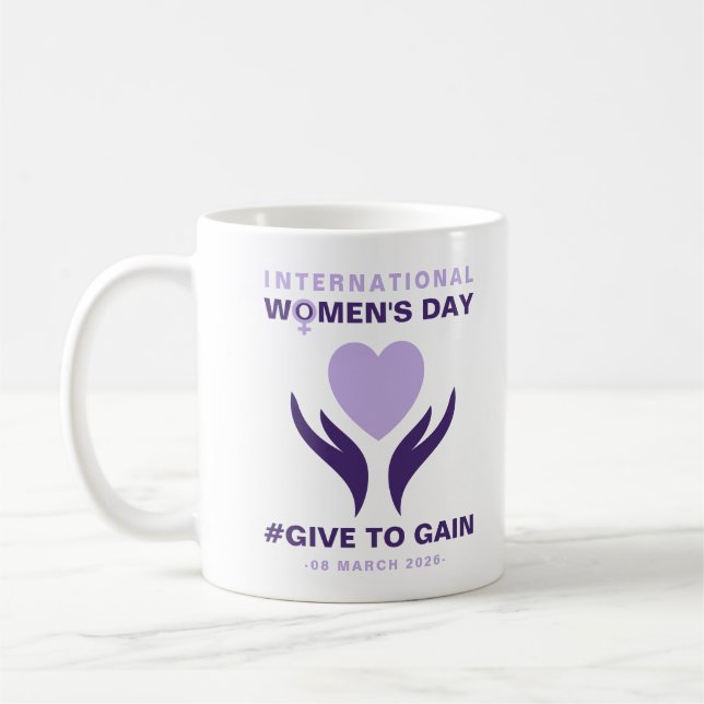 International Women's Day Give To Gain 2026 Coffee Mug (Left)