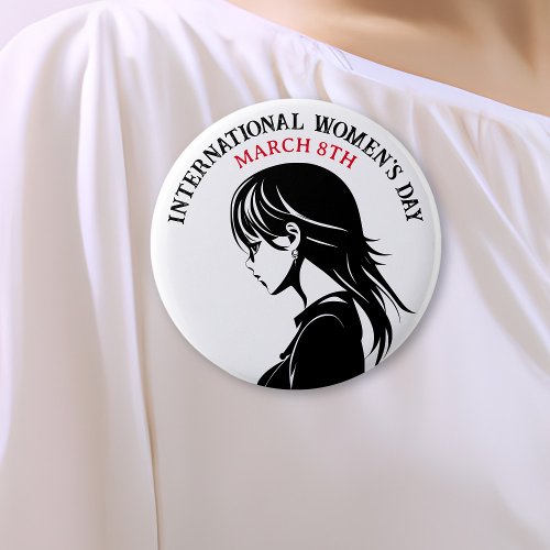 International Womens Day is March 8th Button