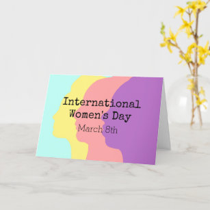 International Women's Day is March 8th   Card