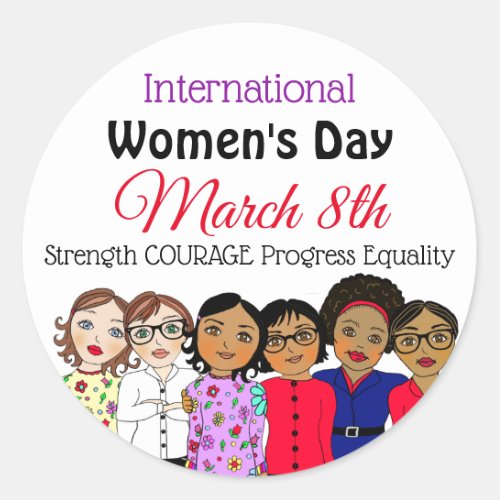 International Womens Day is March 8th  Classic Round Sticker